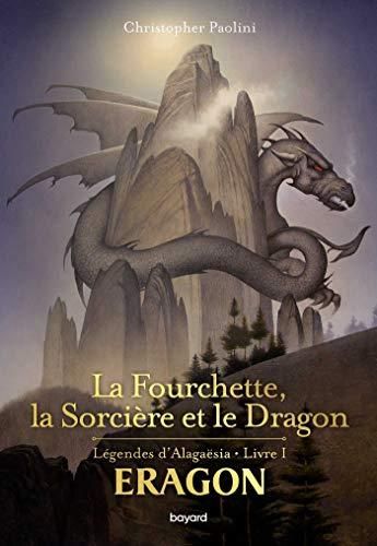 La Fourchette, la sorcière et le dragon